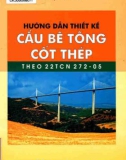 Một số hướng dẫn thiết kế cầu bê tông cốt thép theo tiêu chuẩn 22TCN 272-05: Phần 1