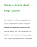 What do you think the value ofbeing a vegetarian?