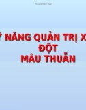 QUẢN TRỊ DOANH NGHIỆP - KỸ NĂNG QUẢN TRỊ XUNG ĐỘT MÂU THUẪN