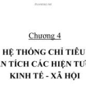 Bài giảng môn thống kê - Chương 4. HỆ THỐNG CHỈ TIÊU PHÂN TÍCH CÁC HIỆN TƯỢNG KINH TẾ - XÃ HỘI