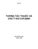 Chú ý chỉ định và tương tác thuốc