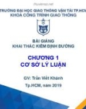 Bài giảng Khai thác kiểm định đường - Chương 1: Cơ sở lý luận