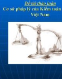 Đề tài thảo luận : Cơ sở pháp lý của Kiểm toán Độc lập Việt Nam