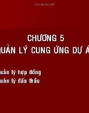 Bài giảng Quản lý dự án xây dựng - Chương 5: Quản lý cung ứng dự án