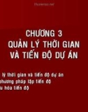 Bài giảng Quản lý dự án xây dựng - Chương 3: Quản lý thời gian và tiến độ dự án