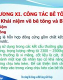 Bài giảng Thi công cơ bản - Chương XI: Công tác bê tông