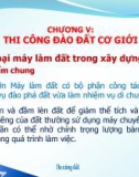 Bài giảng Thi công cơ bản - Chương V: Thi công đào đất cơ giới