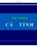 TRẮC NGHIỆM CÁTÍNH