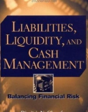 Liabilities liquidity and cash management balancing financial risks phần 1