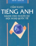 Cẩm nang tiếng Anh dành cho người dự hội nghị Quốc tế part 1