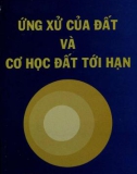 Cơ học đất tới hạn và ứng xử của đất (Tái bản lần thứ nhất): Phần 1