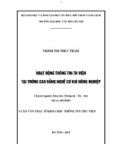 Luận văn Thạc sĩ Khoa học Thông tin Thư viện: Hoạt động thông tin - thư viện tại trường cao đẳng nghề cơ khí nông nghiệp