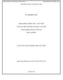 Luận văn Thạc sĩ Khoa học Thư viện: Hoạt động thông tin - thư viện tại thư viện trường Đại Học Y Hà Nội