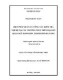 Luận văn Thạc sĩ Quản lý giáo dục: Biện pháp quản lý công tác kiểm tra nội bộ tại các trường THCS trên địa bàn quận Ngũ Hành Sơn, thành phố Đà Nẵng