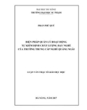 Luận văn Thạc sĩ Giáo dục học: Biện pháp quản lý hoạt động tự kiểm định chất lượng dạy nghề của trường Trung cấp nghề Quảng Ngãi