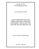 Luận văn Thạc sĩ Giáo dục học: Quản lý bồi dưỡng giáo viên trường trung học cơ sở huyện Sâmăckhixay tỉnh Attapư nước Cộng hòa dân chủ nhân dân Lào