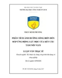 Luận văn Thạc sĩ Kỹ thuật: Phân tích ảnh hưởng sóng biển đến đáp ứng động lực học của kết cấu tấm nổi VLFS