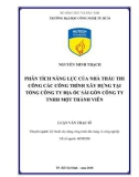 Luận văn Thạc sĩ Kỹ thuật: Phân tích năng lực của nhà thầu thi công các công trình xây dựng tại Tổng công ty Địa ốc Sài Gòn công ty TNHH một thành viên