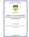 Luận văn Thạc sĩ Kỹ thuật: Nghiên cứu các yếu tố ảnh hưởng đến việc quản lý rác thải xây dựng tại tỉnh Đồng Nai