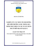 Luận văn Thạc sĩ Kỹ thuật: Nghiên cứu các nhân tố ảnh hưởng đến môi trường xanh trong quá trình thực hiện các dự án xây dựng nhà ở trên địa bàn quận 2