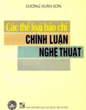 Giáo trình Các thể loại báo chí chính luận - Nghệ thuật: Phần 1