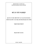 Đề án ngành Quản lý kinh tế: Quản lý thu hồi vốn vay tại Ngân hàng TMCP Sài Gòn – Hà Nội, chi nhánh Quảng Ninh