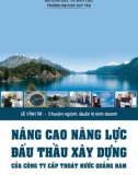 Luận văn Thạc sĩ Quản trị kinh doanh: Nâng cao năng lực đấu thầu xây dựng của Công ty cổ phần Cấp thoát nước Quảng Nam