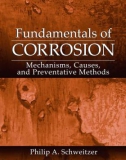 Ebook Fundamentals of corrosion: Mechanisms, causes, and preventative methods - Part 1