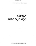 Giáo dục học - Bài tập và thực hành: Phần 1