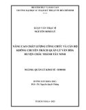 Luận văn Thạc sĩ Quản lý kinh tế: Nâng cao chất lượng công chức cán bộ không chuyên trách quản lý văn hóa của huyện Châu Thành tỉnh Tây Ninh