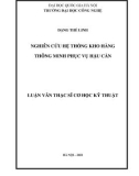 Luận văn Thạc sĩ Cơ học kỹ thuật: Nghiên cứu hệ thống kho hàng thông minh phục vụ hậu cần