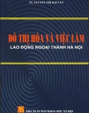 Đô thị hoá và việc làm lao động ngoại thành Hà Nội: Phần 1