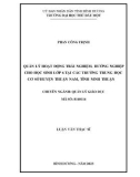 Luận văn Thạc sĩ Quản lý giáo dục: Quản lý hoạt động trải nghiệm, hướng nghiệp cho học sinh lớp 6 tại các trường trung học cơ sở huyện Thuận Nam, tỉnh Ninh Thuận