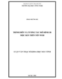 Luận văn Thạc sĩ Khoa học máy tính: Trình diễn và tương tác mô hình 3D Mộc bản trên nền Web