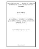 Luận văn Thạc sĩ Quản lý văn hóa: Quản lý phong trào thể dục thể thao quần chúng trên địa bàn thị xã Nghi Sơn, tỉnh Thanh Hóa