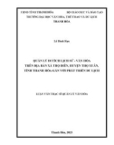 Luận văn Thạc sĩ Quản lý văn hóa: Quản lý di tích lịch sử - văn hóa trên địa bàn xã Thọ Diên, huyện Thọ Xuân, tỉnh Thanh Hóa gắn với phát triển du lịch