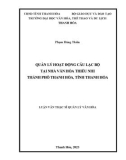 Luận văn Thạc sĩ Quản lý văn hóa: Quản lý hoạt động Câu lạc bộ tại Nhà văn hóa thiếu nhi thành phố Thanh Hóa, tỉnh Thanh Hóa