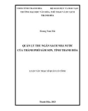 Luận văn Thạc sĩ Quản lý công: Quản lý thu ngân sách nhà nước của Thành phố Sầm Sơn, tỉnh Thanh Hóa