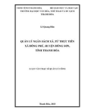 Luận văn Thạc sĩ Quản lý công: Quản lý ngân sách xã, từ thực tiễn xã Đông Phú, huyện Đông Sơn, tỉnh Thanh Hóa