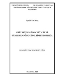 Luận văn Thạc sĩ Quản lý công: Chất lượng công chức cấp xã của huyện Nông Cống, tỉnh Thanh Hoá