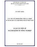 Luận án Tiến sĩ Kinh tế nông nghiệp: Các yếu tố ảnh hưởng tới lựa chọn sử dụng đất của hộ nông dân ở Việt Nam