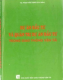 Dự án đầu tư trong giao thông vận tải: Phần 1