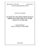 Luận án Tiến sĩ Quản lý đô thị và công trình: Sự tham gia cộng đồng trong quản lý không gian công cộng tại các khu chung cư cũ ở Hà Nội