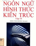 Nghiên cứu ngôn ngữ hình thức trong kiến trúc (Tập II): Phần 1