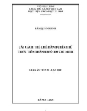 Luận án Tiến sĩ Luật học: Cải cách thể chế hành chính từ thực tiễn thành phố Hồ Chí Minh