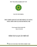 Tóm tắt Luận án Tiến sĩ Kinh tế phát triển: Phát triển kinh tế tập thể trong xây dựng nông thôn mới tại thành phố Hà Nội