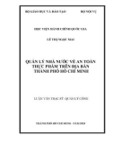 Luận văn Thạc sĩ Quản lý công: Quản lý nhà nước về an toàn thực phẩm trên địa bàn Thành phố Hồ Chí Minh