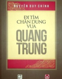 Tìm hiểu chân dung vua Quang Trung: Phần 1