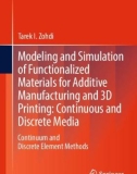 Ebook Modeling and simulation of functionalized materials for additive manufacturing and 3D printing: Continuous and discrete media - Continuum and discrete element methods (Part 1)