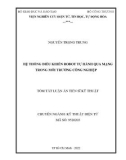 Tóm tắt Luận án Tiến sĩ Kỹ thuật: Hệ thống điều khiển robot tự hành qua mạng trong môi trường công nghiệp